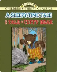 The Tale of Cuffy Bear: A Sleepy-Time Tale