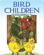 Bird Children: The Little Playmates of the Flower Children
