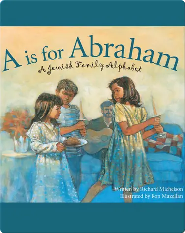 A is for Abraham: A Jewish Family Alphabet book