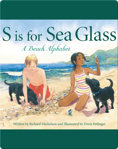 S is for Sea Glass: A Beach Alphabet book