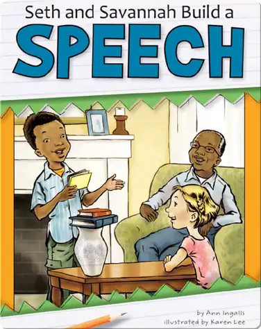 Seth and Savannah Build a Speech book
