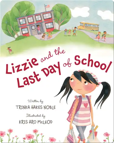 Lizzie and the Last Day of School book