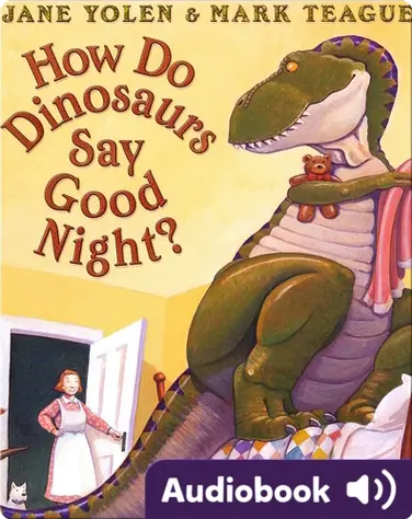 How Do Dinosaurs Say Good Night? book
