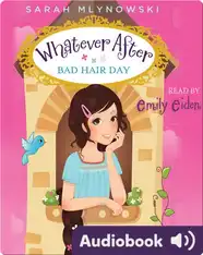Whatever After #5: Bad Hair Day
