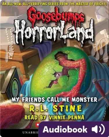 Goosebumps HorrorLand #7: My Friends Call Me Monster book