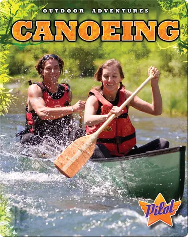 Outdoor Adventures: Canoeing book