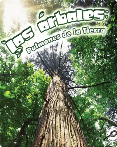 Los Árboles: Pulmones de la Tierra (Trees: Earth's Lungs) book