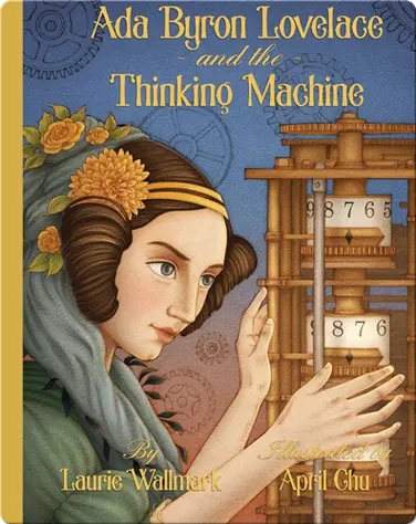 Ada Byron Lovelace and the Thinking Machine book