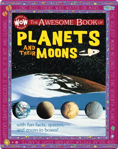 The Awesome Book of Planets and Their Moons book