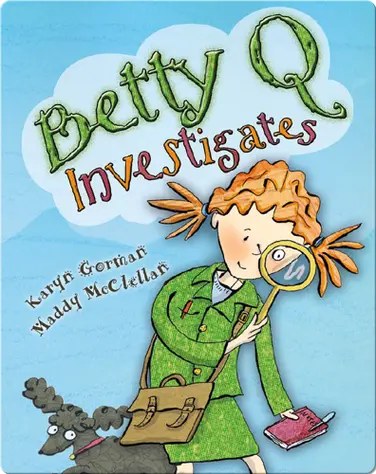 Betty Q Investigates book