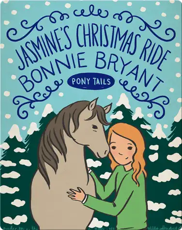 Pony Tails #4: Jasmine's Christmas Ride book