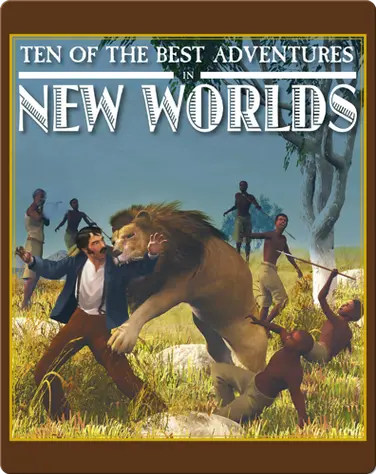Ten of the Best Adventures in New Worlds book