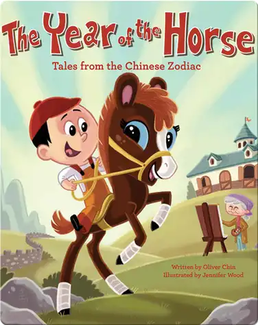 The Year of the Horse: Tales from the Chinese Zodiac book