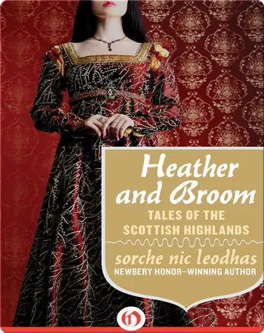 Heather and Broom: Tales of the Scottish Highlands book
