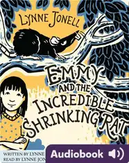 Emmy and the Incredible Shrinking Rat