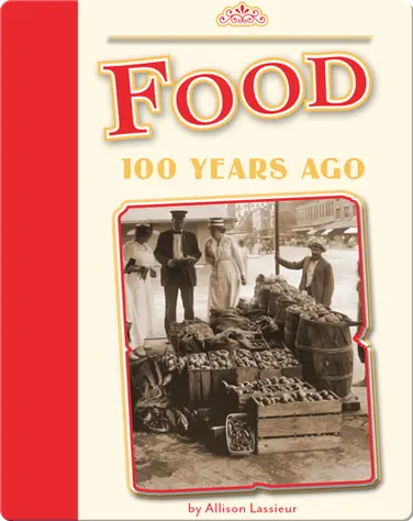 Food 100 Years Ago book