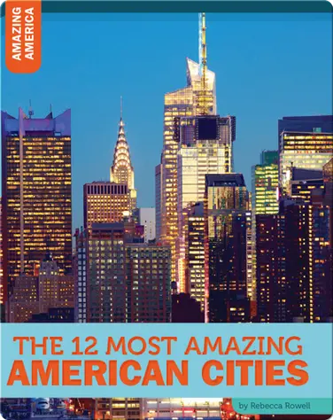 The 12 Most Amazing American Cities book