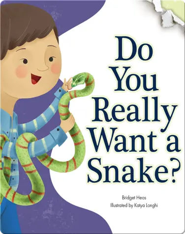Do You Really Want A Snake? book