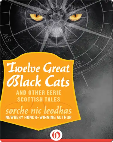 Twelve Great Black Cats and Other Eerie Scottish Tales book