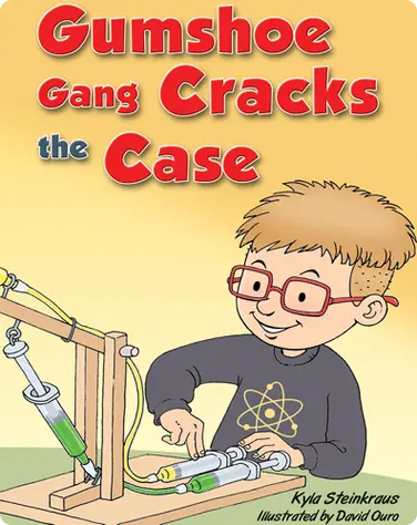 Gumshoe Gang Cracks the Case book