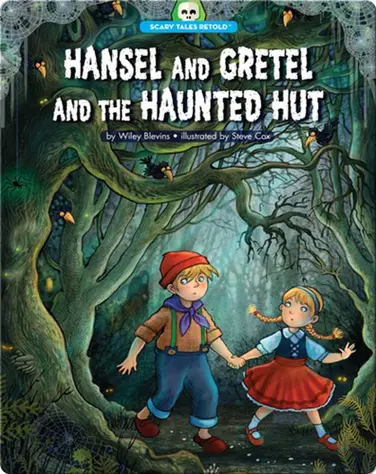 Hansel and Gretel and the Haunted Hut book