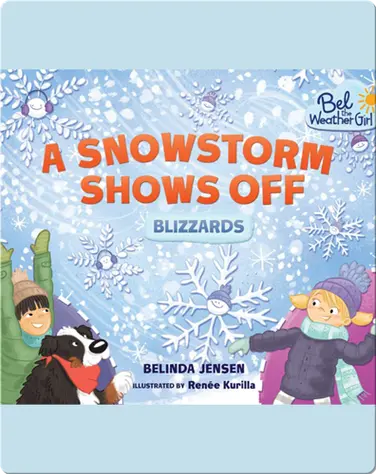 A Snowstorm Shows Off: Blizzards book