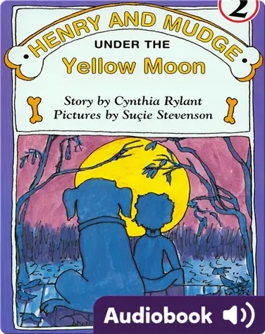 Henry and Mudge Under the Yellow Moon book