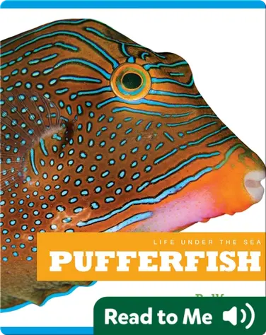 Life Under The Sea: Pufferfish book