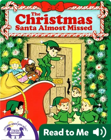 The Christmas Santa Almost Missed book