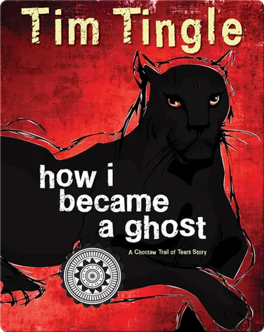 How I Became a Ghost: A Choctaw Trail of Tears Story book
