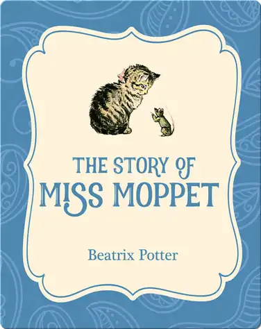 The Story of Miss Moppet book