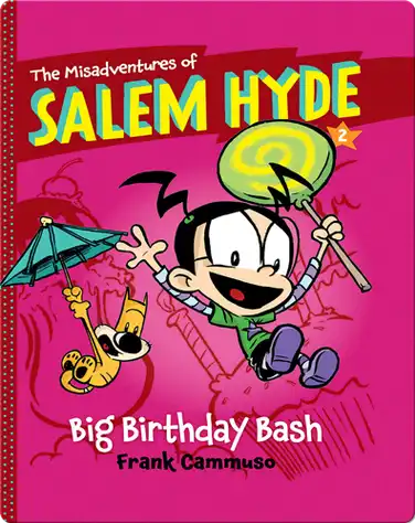 The Misadventures of Salem Hyde #2: Big Birthday Bash book