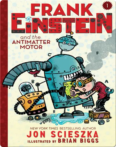 Frank Einstein and the Antimatter Motor (Frank Einstein series #1) book