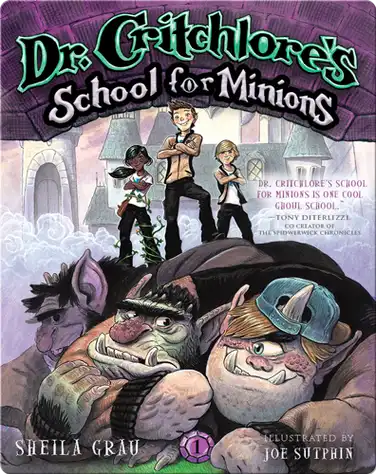 Dr. Critchlore's School for Minions Book 1 book