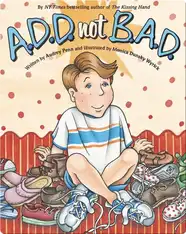 A.D.D. not B.A.D.