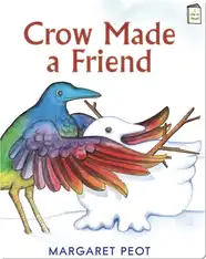 Crow Made a Friend