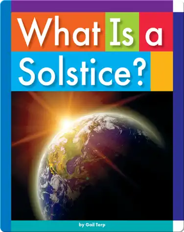 What Is a Solstice? book