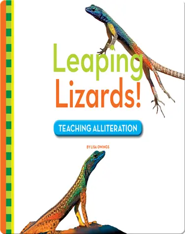 Leaping Lizards! Teaching Alliteration book