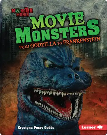 Movie Monsters: From Godzilla to Frankenstein book