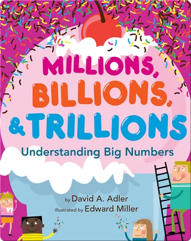 Millions, Billions, and Trillions book