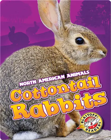 North American Animals: Cottontail Rabbits book