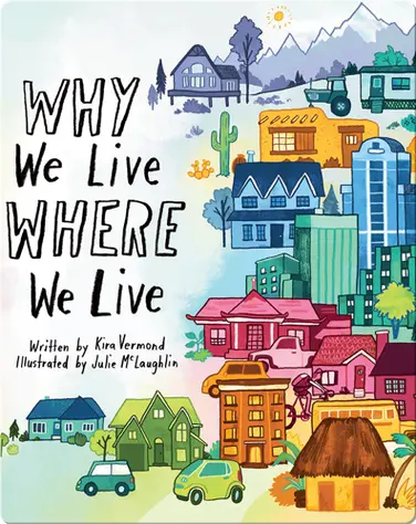 Why We Live Where We Live book