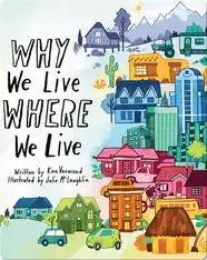 Why We Live Where We Live