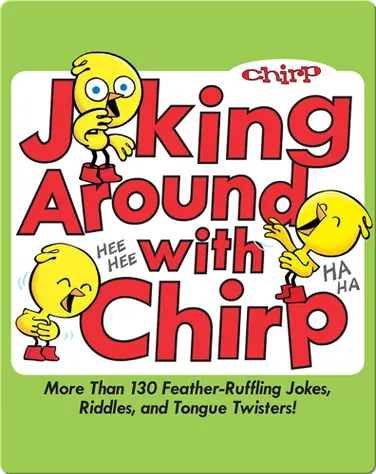 Joking Around with Chirp book