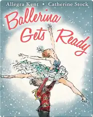 Ballerina Gets Ready