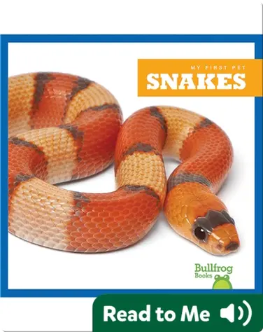 My First Pet: Snakes book