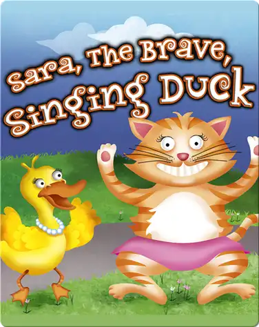 Sara, The Brave, Singing Duck book