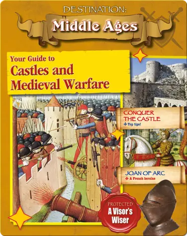 Your Guide to Castle and Medieval Warfare book