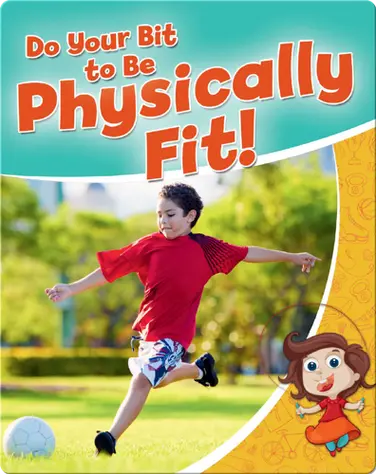 Do your Bit to Be Physically Fit! book