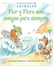 Flor y Flora son amigas para siempre
